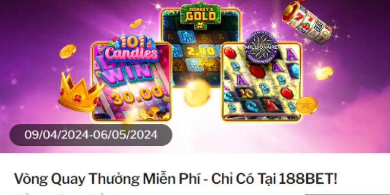 Khuyến mãi 188bet vòng quay may mắn cho người chơi tại nhà cái